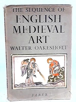 Seller image for The Sequence of English Medieval Art for sale by World of Rare Books