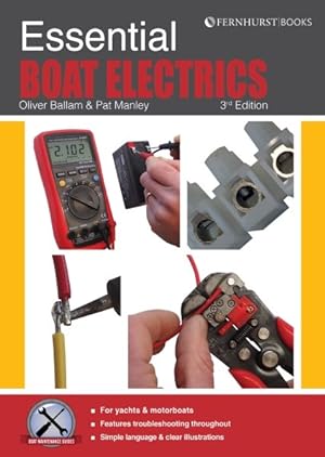 Imagen del vendedor de Essential Boat Electrics : Carry Out Electrical Jobs on Board Properly & Safely a la venta por GreatBookPrices