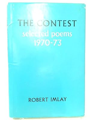 Imagen del vendedor de The Contest: Selected Poems, 1970-73 a la venta por World of Rare Books