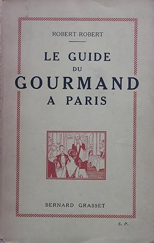 Le Guide du Gourmand à Paris