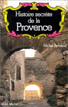 Histoire Secrete De La Provence