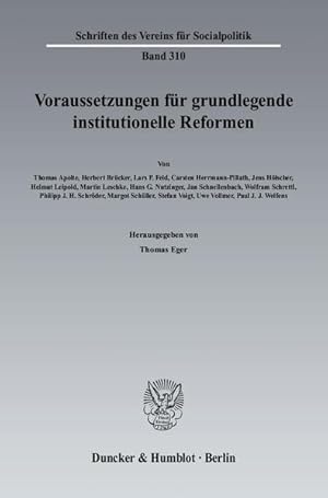 Seller image for Voraussetzungen fr grundlegende institutionelle Reformen. (=Schriften des Vereins fr Socialpolitik ; N.F., Bd. 310). for sale by Antiquariat Thomas Haker GmbH & Co. KG