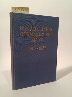Seller image for Hundert Jahre Germanischer Lloyd 1867-1967 for sale by ANTIQUARIAT Franke BRUDDENBOOKS