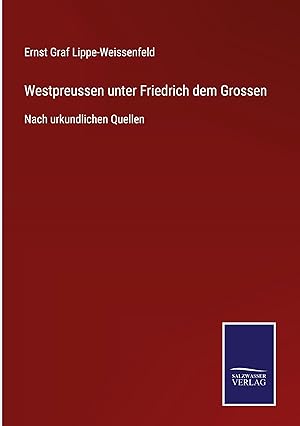 Bild des Verkufers fr Westpreussen unter Friedrich dem Grossen zum Verkauf von moluna