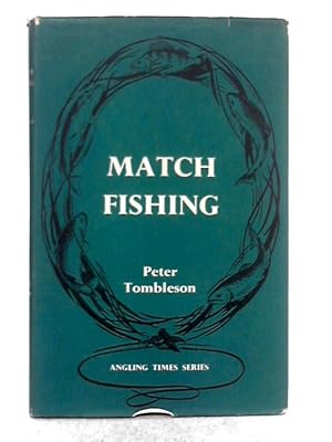 Imagen del vendedor de Match Fishing a la venta por World of Rare Books