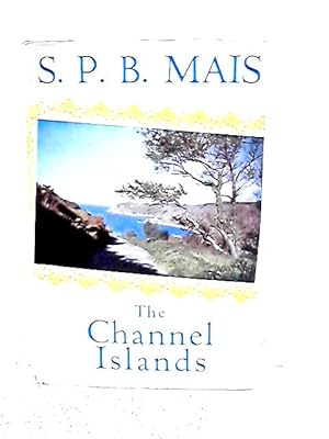 Bild des Verkufers fr The Channel Islands zum Verkauf von World of Rare Books