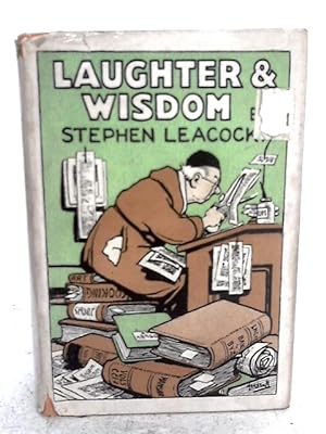Bild des Verkufers fr Laughter and Wisdom: Being Two Volumes in One - The Dry Pickwick and Winnowed Wisdom zum Verkauf von World of Rare Books