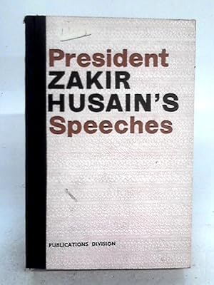 Bild des Verkufers fr President Zakir Husainõs Speeches. zum Verkauf von World of Rare Books