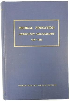 Medical Education: Annotated Bibliography 1946-1955