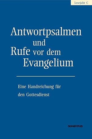 Seller image for Antwortpsalmen und Rufe vor dem Evangelium - Lesejahr C for sale by moluna