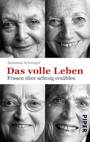 Bild des Verkufers fr Das volle Leben: Frauen ber achtzig erzhlen zum Verkauf von Gerald Wollermann
