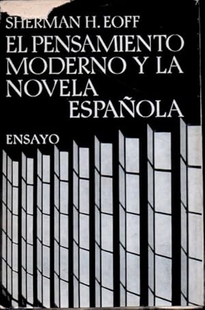 Seller image for EL PENSAMIENTO MODERNO Y LA NOVELA ESPAOLA. ENSAYOS DE LITERATURA COMPARADA: LA REPERCUSION FILOSOFICA DE LA CIENCIA SOBRE LA NOVELA. for sale by Books Never Die