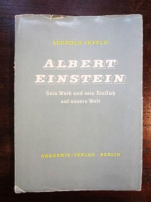 Bild des Verkufers fr Albert Einstein. Sein Werk und sein Einflu auf unsere Welt zum Verkauf von Rudi Euchler Buchhandlung & Antiquariat