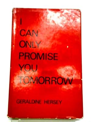 Seller image for I Can Only Promise You Tomorrow for sale by World of Rare Books