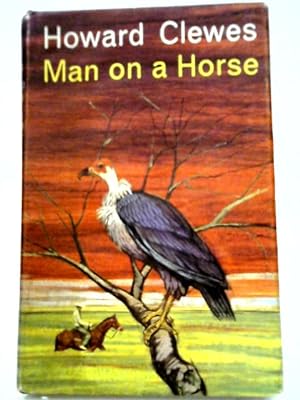 Bild des Verkufers fr Man On A Horse zum Verkauf von World of Rare Books