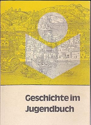 Bild des Verkufers fr Geschichte im Jugendbuch. Beitrge auslndischer Gste zur 23. internationanen Jugendbuchtagung 12.-17.4.1977 St. Wolfgang-Strobl zum Verkauf von Versandantiquariat Karin Dykes