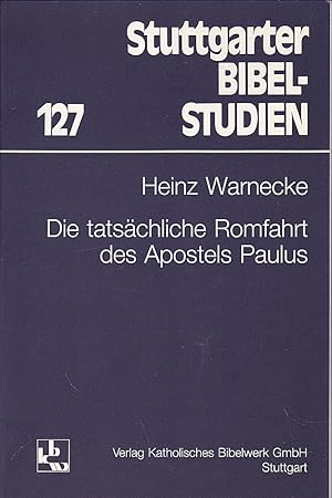 Bild des Verkufers fr Die tatschliche Romfahrt des Apostels Paulus zum Verkauf von Versandantiquariat Karin Dykes