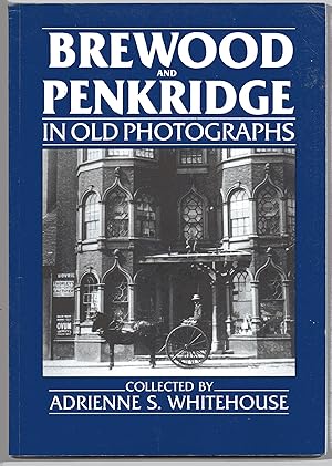 Penkridge and Brewood in Old Photographs