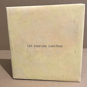 Les parfums lancôme/ Catalogue musée lancôme présentant parfums et lotions acec de nombreux flaco...