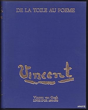 Imagen del vendedor de DE LA TOILE AU POEME. Vincent van Gogh. Livre D' Or 1890-1990. a la venta por Apart