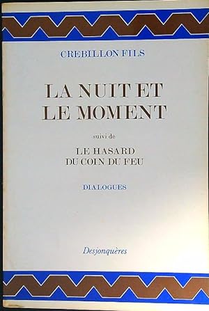 Seller image for La Nuit et le Moment, suivi de Le Hasard du coin du feu for sale by Librodifaccia