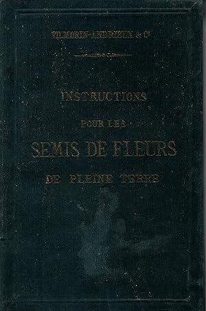 Bild des Verkufers fr Instructions pour les semis de fleurs de pleine terre zum Verkauf von JP Livres