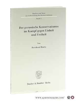 Seller image for Der preussische Konservatismus im Kampf gegen Einheit und Freiheit. for sale by Emile Kerssemakers ILAB