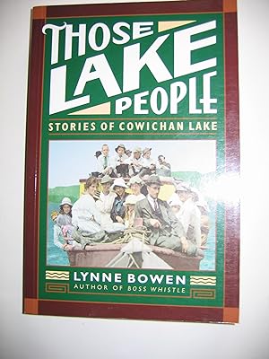 Immagine del venditore per Those Lake People/Stories of Cowichan Lake venduto da Empire Books