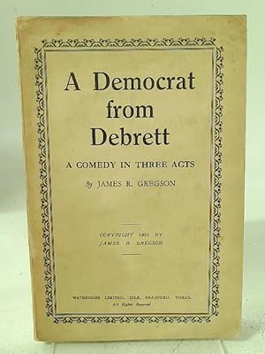 Seller image for A Democrat from Debrett for sale by World of Rare Books