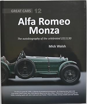 Seller image for Alfa Romeo Monza The Autobiography of the Celebrated 2211130 [SIGNED] for sale by Motoring Memorabilia