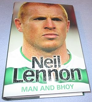 Seller image for Neil Lennon, Man And Bhoy (Signed 1st Edition) for sale by Bramble Books