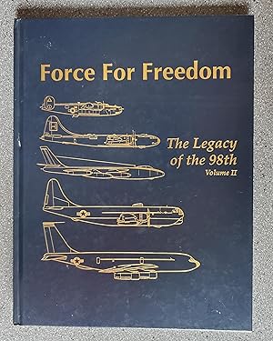 Force for Freedom: The Legacy of the 98th, Volume 2