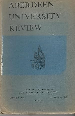 Aberdeen University Review, Volume XXVII, 3, No 81, July 1940.