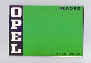 Opel Rekord - Betriebsanleitung - Ausgabe Januar 1972.
