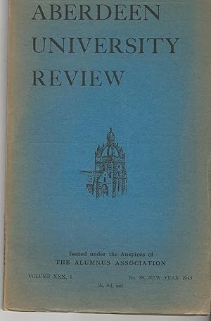 Aberdeen University Review, Volume XXX, I, 3 No 88, Summer 1943.