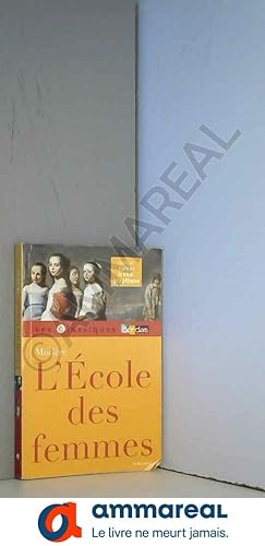 Bild des Verkufers fr Classiques Bordas - L'cole des femmes - Molire zum Verkauf von Ammareal