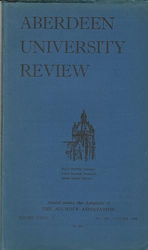 Aberdeen University Review, Volume XXXIV, 2, Number 105, autumn 1951.