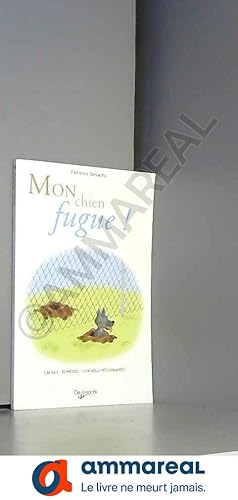 Seller image for Mon chien fugue ! for sale by Ammareal