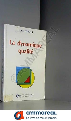 Seller image for La Dynamique qualit for sale by Ammareal