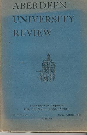 Aberdeen University Review, Volume XXVII, I, No 82, Summer 1940.