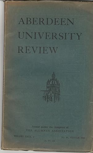 Aberdeen University Review, Volume XXIX, 1, No 85, Spring 1941.