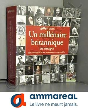 Image du vendeur pour Un millnaire britannique en images: Des vnements et des personnages remarquables mis en vente par Ammareal