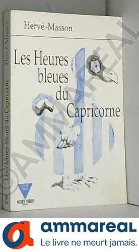 Bild des Verkufers fr Heures bleues : capricorne zum Verkauf von Ammareal