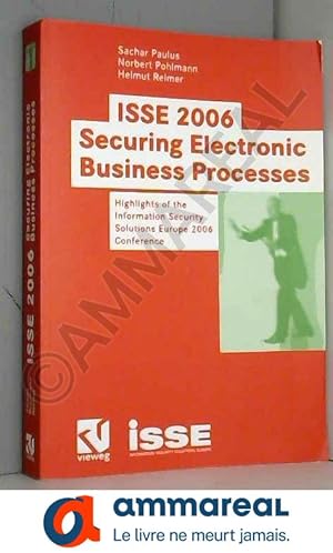 Bild des Verkufers fr ISSE 2006 Securing Electronic Business Processes: Highlights of the Information Security Solutions Europe 2006 Conference zum Verkauf von Ammareal