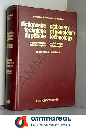 Bild des Verkufers fr Dictionnaire technique du petrole Dictionary of petroleum technology zum Verkauf von Ammareal