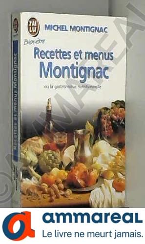 Seller image for recettes et menus montignac ou la gastronomie nutritionnelle for sale by Ammareal