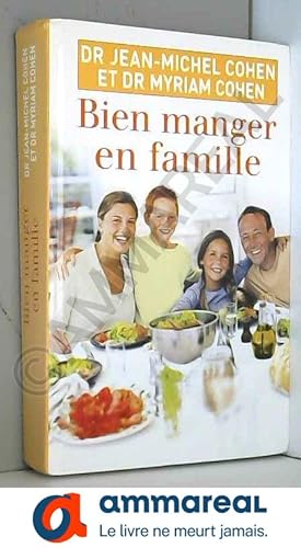 Seller image for Bien manger en famille for sale by Ammareal