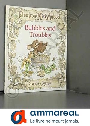 Seller image for Bubbles and troubles (Tales from Misty Wood) for sale by Ammareal