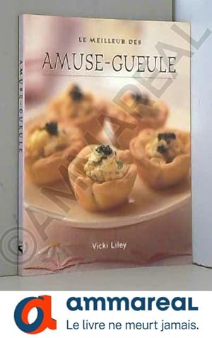 Seller image for Le Meilleur des amuse-gueule for sale by Ammareal