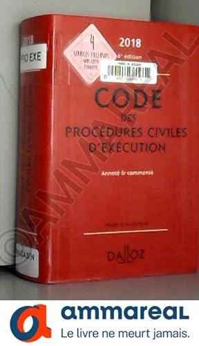 Seller image for Code des procdures civiles d'excution 2018, annot et comment - 6e d. for sale by Ammareal